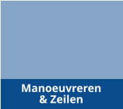 Manoeuvreren& Zeilen