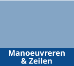 Manoeuvreren& Zeilen